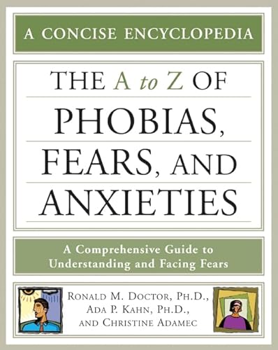The A-Z of Phobias, Fears, and Anxieties (Library of Health and Living)